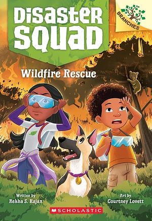Wildfire Rescue by Rekha S. Rajan