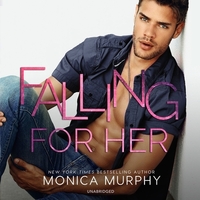 Falling for Her by Monica Murphy