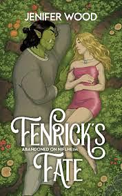 Fenrik's Fate by Jenifer Wood