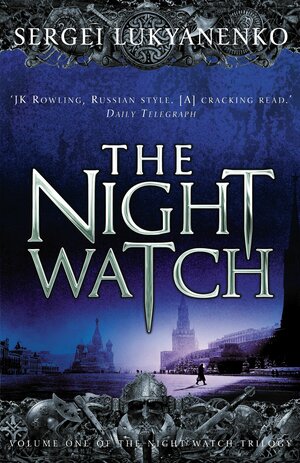 The Night Watch by Sergei Lukyanenko