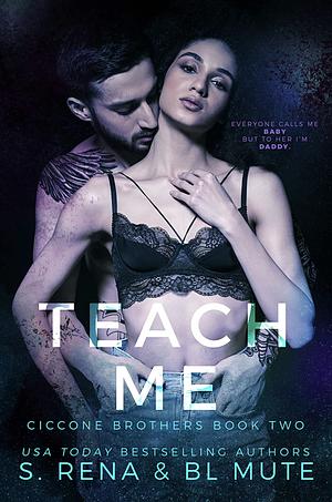 Teach Me by Sade Rena, B.L. Mute