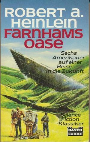 Farnhams Oase by Robert A. Heinlein
