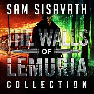 The Walls of Lemuria: The Keo Storyline by Sam Sisavath