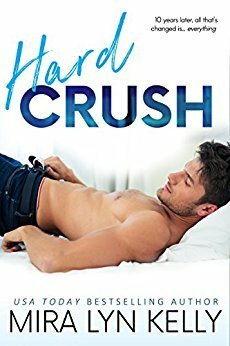 Hard Crush by Mira Lyn Kelly