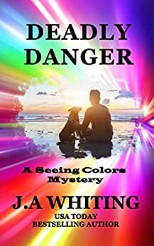 Deadly Danger by J.A. Whiting