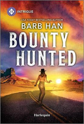 Bounty Hunted by Barb Han