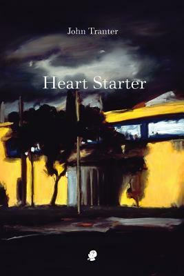 Heart Starter by John Tranter
