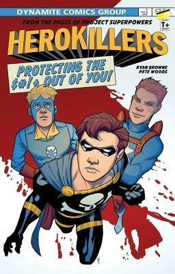 Project Superpowers: Hero Killers by Ryan Browne