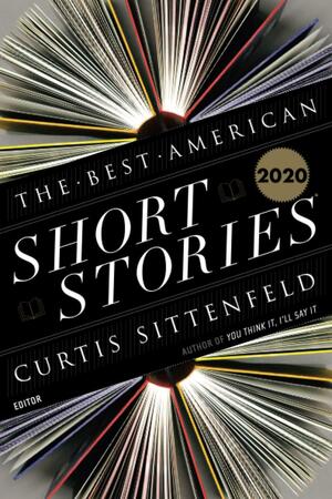 The Best American Short Stories 2020 by Curtis Sittenfeld