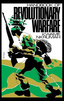 Handbook of Revolutionary Warfare by Kwame Nkrumah