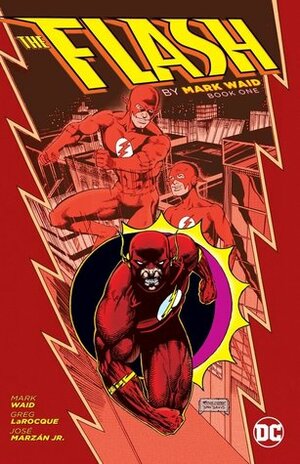 The Flash by Mark Waid: Book One by Various, Mark Waid, Greg LaRocque