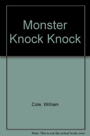 Monster Knock-Knocks by Mike Thaler, William Cole
