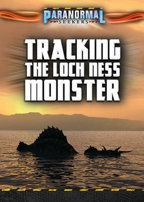 Tracking the Loch Ness Monster by Martin Delrio, Jenna Vale