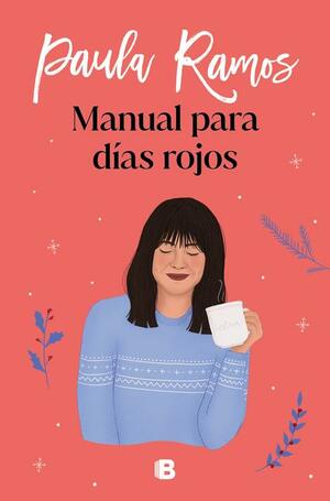 Manual para días rojos by Paula Ramos