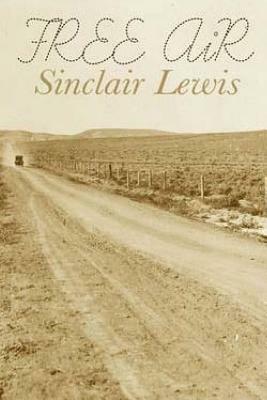 Free Air by Sinclair Lewis