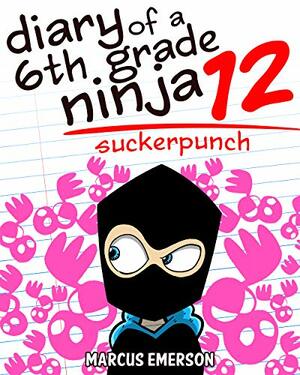 Suckerpunch by Noah Child, Marcus Emerson