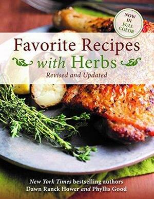 Favorite Recipes with Herbs by Phyllis Pellman Good, Dawn Ranck Hower