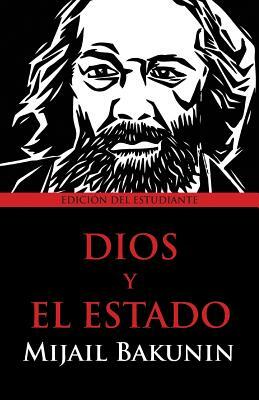 Dios y el Estado by Mikhail Bakunin