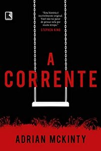 A corrente by Adrian McKinty