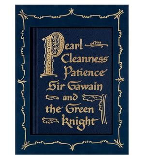The Poems of the Pearl Manuscript: Pearl, Cleanness, Patience, Sir Gawain and the Green Knight by Unknown