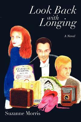 Look Back with Longing: Book One of the Clearharbour Trilogy by Suzanne Morris