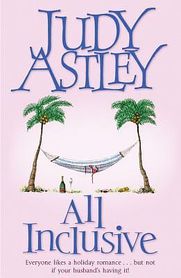 All Inclusive by Judy Astley
