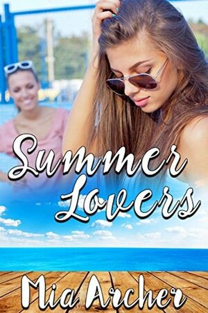 Summer Lovers by Mia Archer