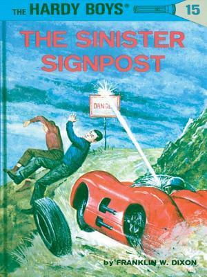 The Sinister Signpost by Franklin W. Dixon