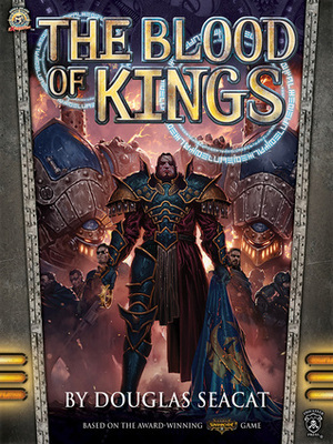 The Blood of Kings by Douglas Seacat