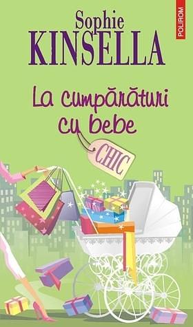 La cumpărături cu bebe by Sophie Kinsella