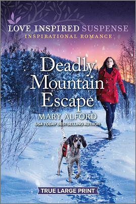 Deadly Mountain Escape  by Mary Alford