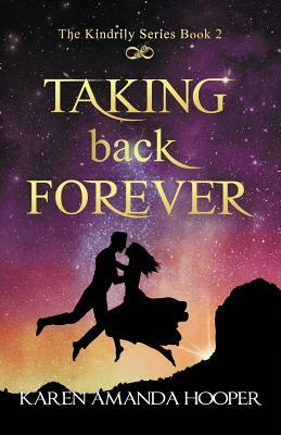 Taking Back Forever by Karen Amanda Hooper