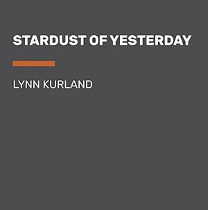 Stardust of Yesterday by Lynn Kurland