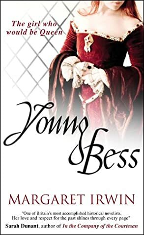 Young Bess by Margaret Irwin