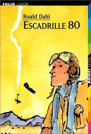 Escadrille 80 by Roald Dahl