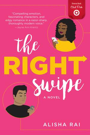 The Right Swipe by Alisha Rai