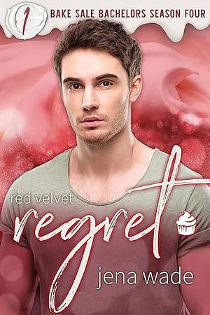 Red Velvet Regret by Jena Wade