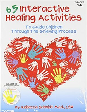 65 Interactive Healing Activities & CD by Rebecca Schmidt