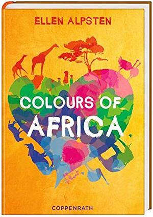 Colours of Africa by Ellen Alpsten