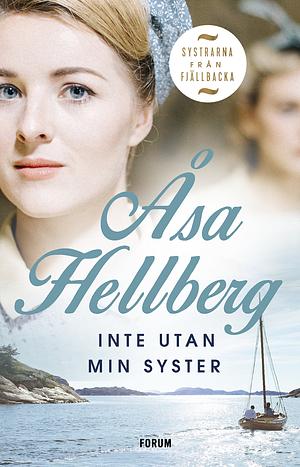 Inte utan min syster by Åsa Hellberg