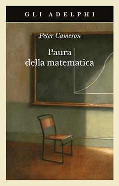 Paura della matematica by Peter Cameron, Luciana Bianciardi