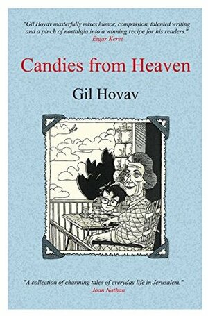 Candies from Heaven by Gil Hovav, Ira Moskowitz