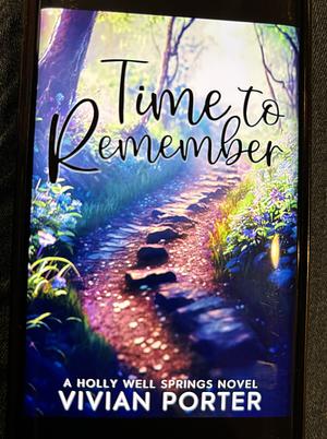 Time to Remember  by Vivian Porter