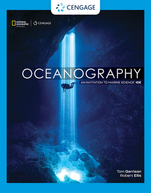 Oceanography: An Invitation to Marine Science by Tom S. Garrison, Robert Ellis