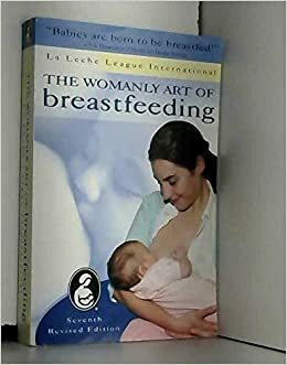 The Womanly Art of Breastfeeding by Judy Torgus