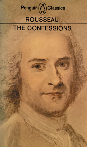 The Confessions by Jean-Jacques Rousseau