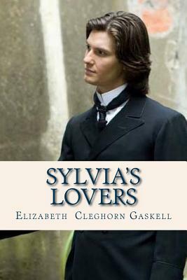 Sylvias Lovers by Elizabeth Gaskell