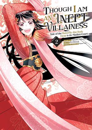 Though I Am an Inept Villainess: Tale of the Butterfly-Rat Body Swap in the Maiden Court (Manga) Vol. 2 by Satsuki Nakamura, Ei Ohitsuji