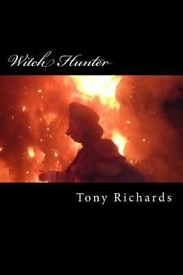 Witch Hunter: The Sixth Raine's Landing Novel by Tony Richards