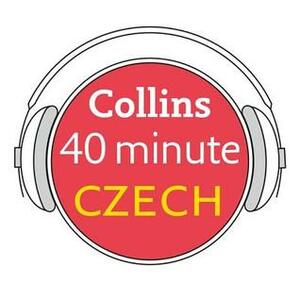 Collins 40 Minute Czech: Learn to Speak Czech in Minutes with Collins by Collins